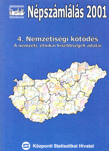 2001. vi npszmlls 4. - Nemzetisgi ktds (A nemzeti, etnikai kisebbsgek adatai)