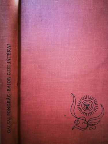 Galsai Pongr�c - Bajor Gizi j�t�kai
