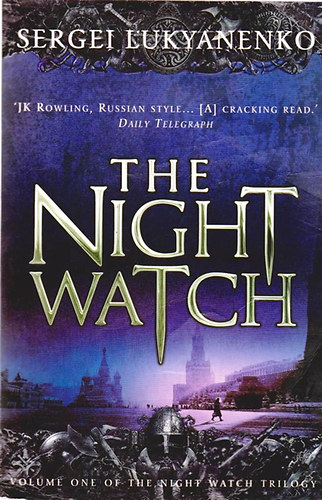 Sergei Lukyanenko - The Night Watch