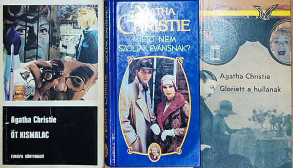 Agatha Christie - 3db Agatha Christie k�nyv - �t kismalac, Gloriett a hull�nak, Mi�rt nem sz�lnak Evansnak?