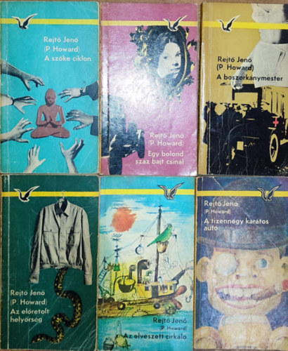 Rejtő Jenő - 6db Rejtő Jenő regény - A szőke ciklon, Az előretolt helyőrség, A boszorkánymester, Az elveszett cirkáló, A tizennégy karátos autó, Egy bolond százat csinál