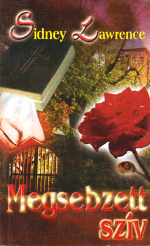 Sindey Lawrence - Megsebzett sz�v