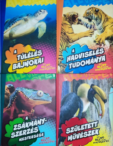 Bagoly Ilona Szarvas Tmea - 4 db "Az llatvilg mesterei": A hadvisels tudomnya; A tlls bajnokai; Szletett mvszek; A zskmnyszerzs mestersge
