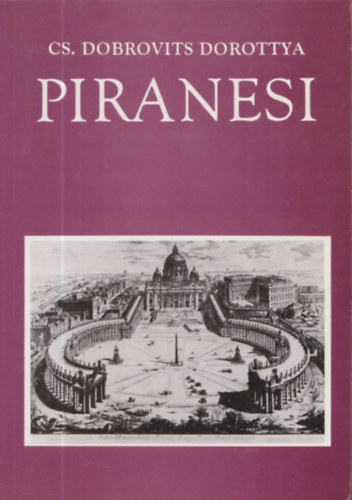 Cs. Dobrovits Dorottya - Piranesi