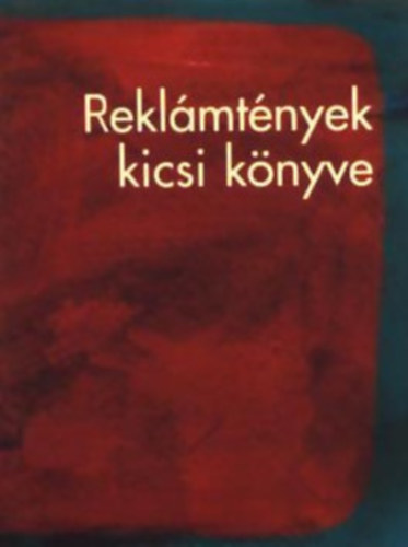 GRAFIKUS Takács Mari - Reklámtények kicsi könyve