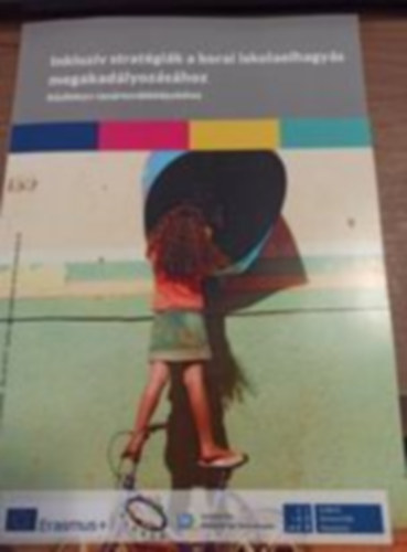 Exkluzv stratgik a korai iskolaelhagys megakadlyozshoz - Kziknyv a tanrtovbbkpzshez