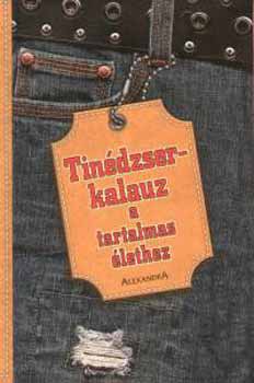 Ellenp., Jenny Anticoli, Sherwood, Steve Blooming - Tin�dzserkalauz a tartalmas �lethez