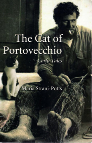 Maria Strani-Potts - The Cat of Portovecchio: Corfu Tales