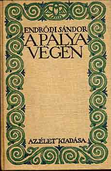 Endr�di S�ndor - A p�lya v�g�n