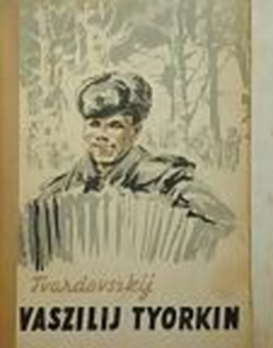 Tvardovszkij - Vaszilij Tyorkin