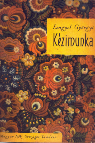 Lengyel Gy�rgyi - K�zimunka