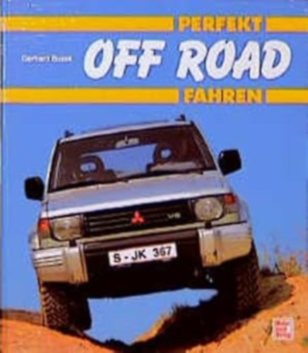 Gerhard Buzek - Perfekt Off Road-Fahren