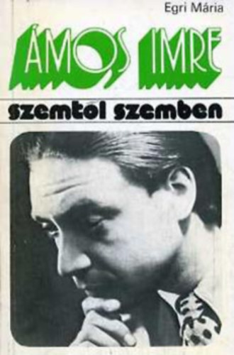 Egri Mária - Ámos Imre (Szemtől szemben)