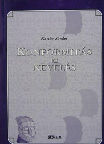 Karik Sndor - Konformits s nevels