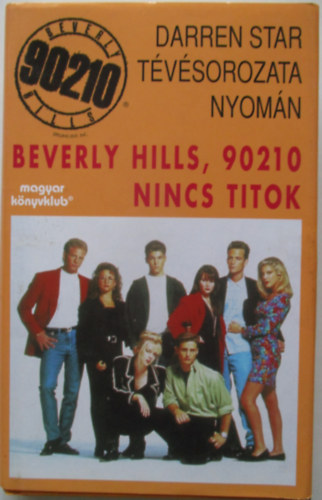 Mel Gilden - Beverly Hills, 90210 Nincs titok