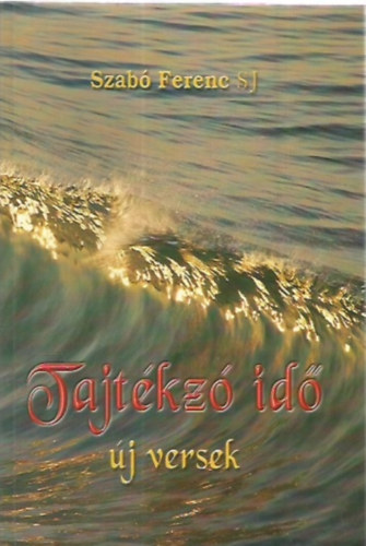 Szab Ferenc - Tajtkz id