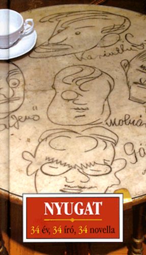 Kőrössi P. József - Nyugat - 34 év, 34 író, 34 novella