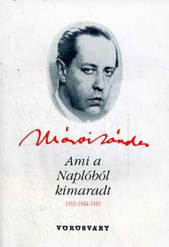 Mrai Sndor - Ami a naplbl kimaradt 1953-1954-1955