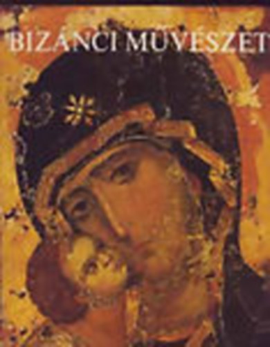 Biz�nci m�v�szet szovjet m�zeumokban