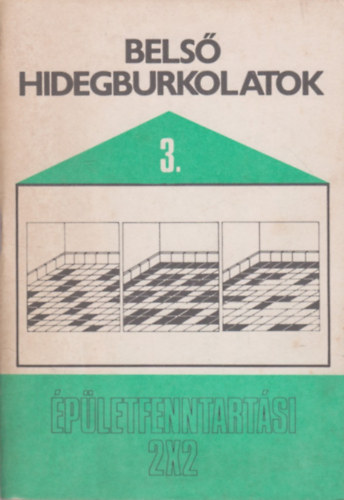 Csobaji Zsolt - Bels� hidegburkolatok - (�p�letfenntart�si 2x2) 3.f�zet