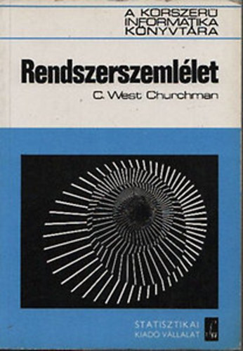 C. West Churchman - Rendszerszeml�let (A korszer� informatika k�nyvt�ra)