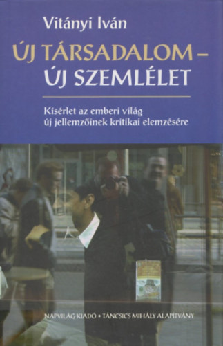 Vitnyi Ivn - j trsadalom - j szemllet