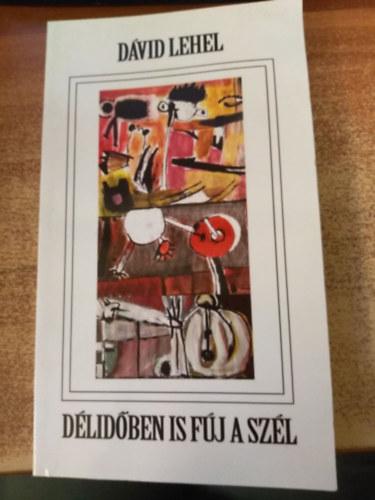 D�vid Lehel - D�lid�ben is f�j a sz�l