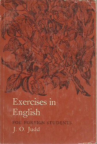 J. O. Judd - Exercises in english for foreign students