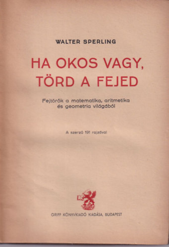 Walter Sperling - Ha okos vagy, törd a fejed