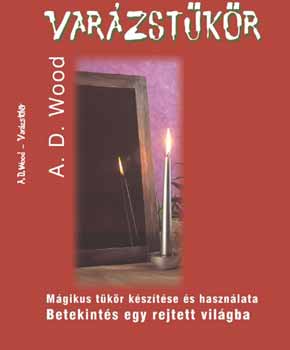 A. D. Wood - Var�zst�k�r