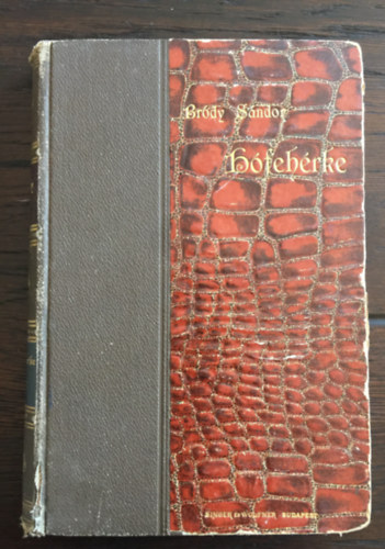 Br�dy S�ndor - H�feh�rke