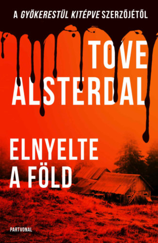 Tove Alsterdal - Elnyelte a fld