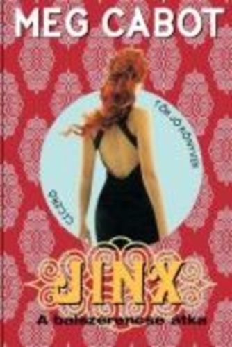 Meg Cabot - JINX - A balszerencse tka