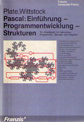 Jrgen Plate / Paul Wittstock - Pascal: Einfhrung - Programmentwicklung - Strukturen