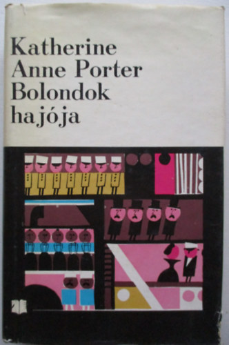 Katherine Anne Porter - Bolondok haj�ja