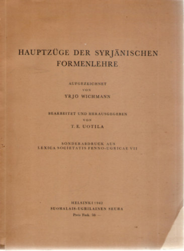 T. E. Uotila  Yrj Wichmann (szerk.) - Hauptzge der Syrjnischen Formenlehre