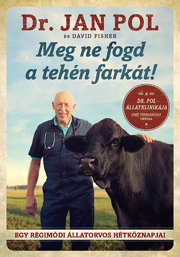 Jan Pol; David Fisher - Meg ne fogd a tehn farkt!