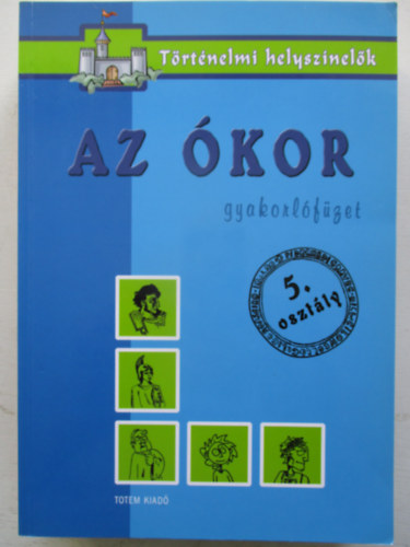 Az kor - Gyakorlfzet 5. osztly