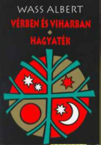 Wass Albert - V�rben �s viharban - Hagyat�k