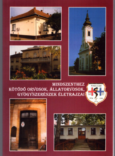 Dr. �v�d J�nos Fuchszn� Ben�k Katalin - Mindszenthez k�t�d� orvosok, �llatorvosok, gy�gyszer�szek �letrajzai