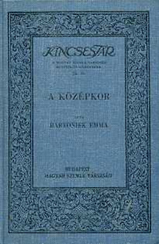 Bartoniek Emma - A kzpkor (Kincsestr)