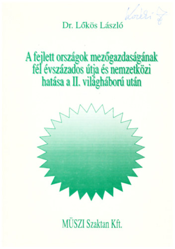 Dr. Lks Lszl - A fejlett orszgok mezgazdasgnak fl vszzados tja s nemzetkzi hatsa a II. vilghbor utn