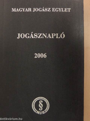 Magyar Jogsz Egylet - Jogsznapl 2006