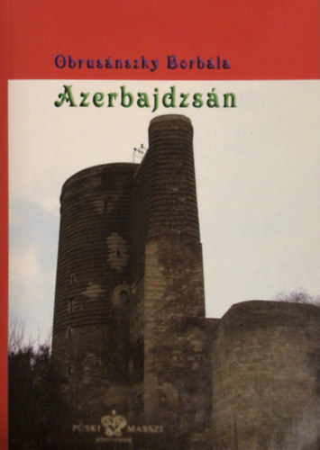 Obrus�nszky Borb�la - Azerbajdzs�n