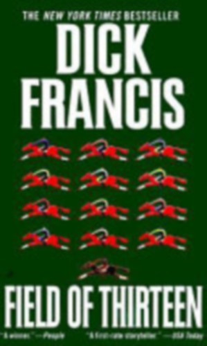 Dick Francis; Francis - Field of Thirteen