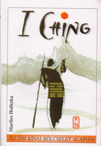 Marlies Holitzka - Ji-Csing (I Ching)