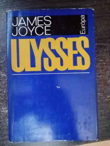 Bartos Tibor  James Joyce (szerk.), Szentkuthy Mikl�s (ford.) - Ulysses - Szentkuthy Mikl�s ford�t�sa;S�k�sd Mih�ly ut�szav�val (Egyedi term�kfot�)