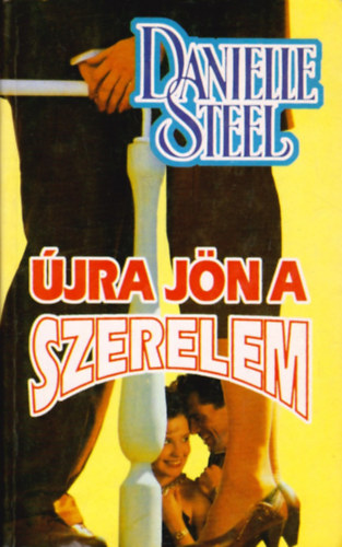 Danielle Steel - jra jn a szerelem
