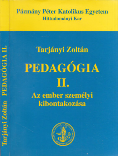 Tarj�nyi Zolt�n - Pedag�gia II. Az ember szem�lyi kibontakoz�sa