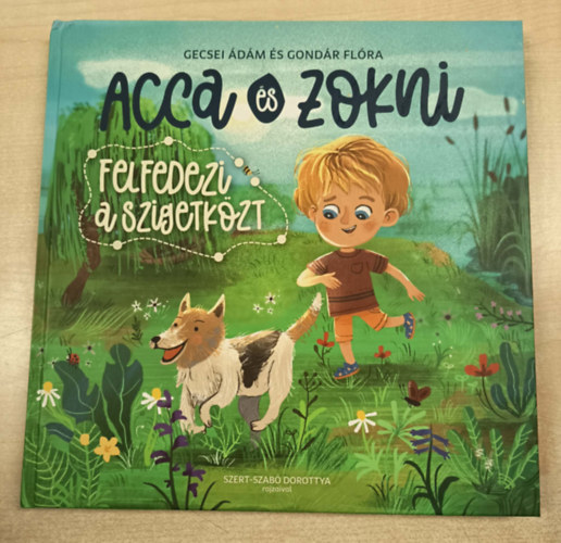 Gondár Flóra Gecsei Ádám - Acca és Zokni felfedezi a Szigetközt